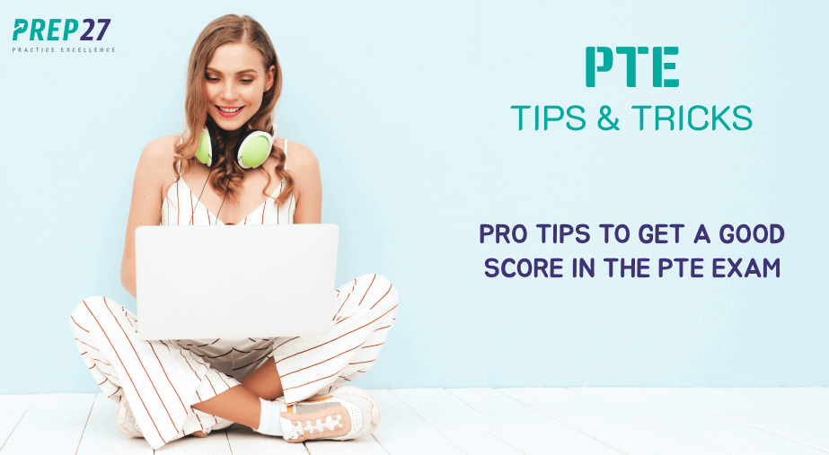 Pro tips to get a good score in the PTE exam