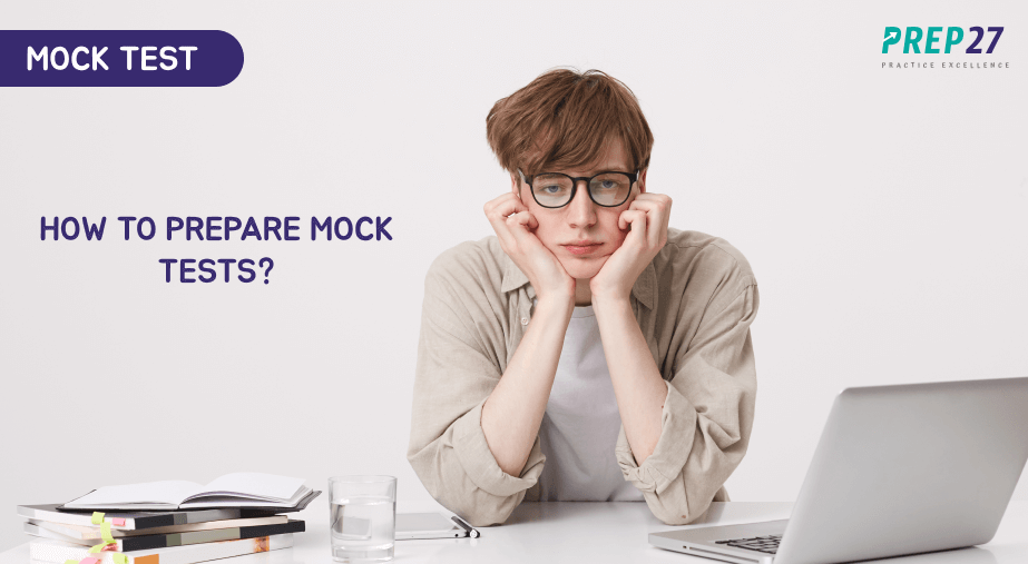 How to prepare mock tests