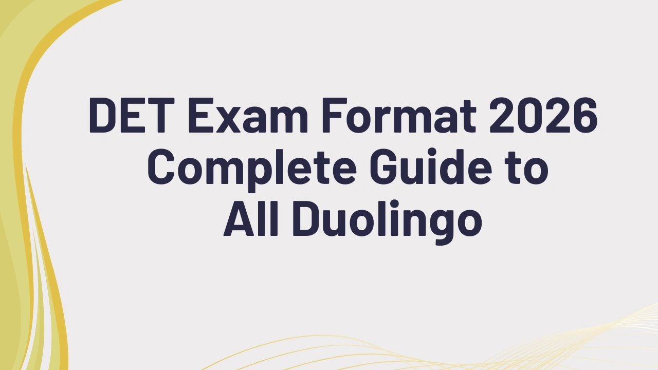 DET exam format 2026 complete guide to all Duolingo task types