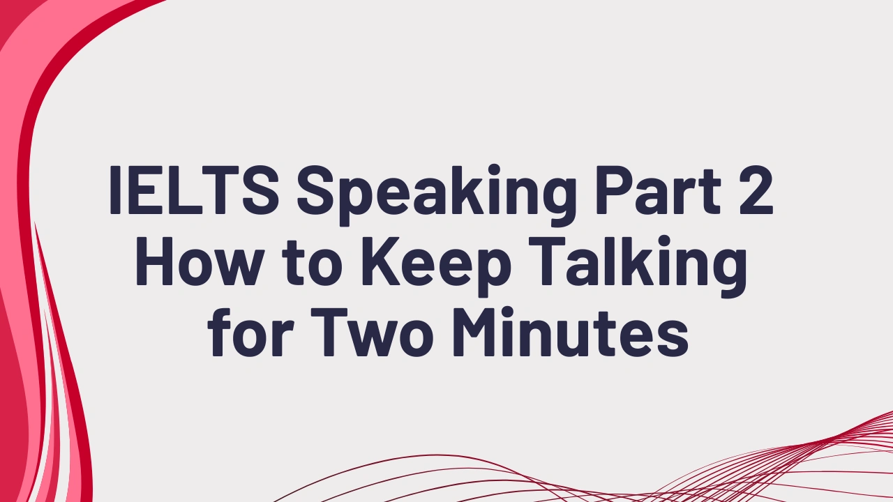 IELTS Speaking Part 2