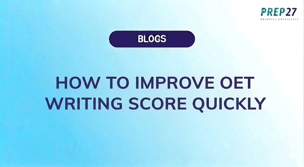 How to improve OET writing score quickly for nurses