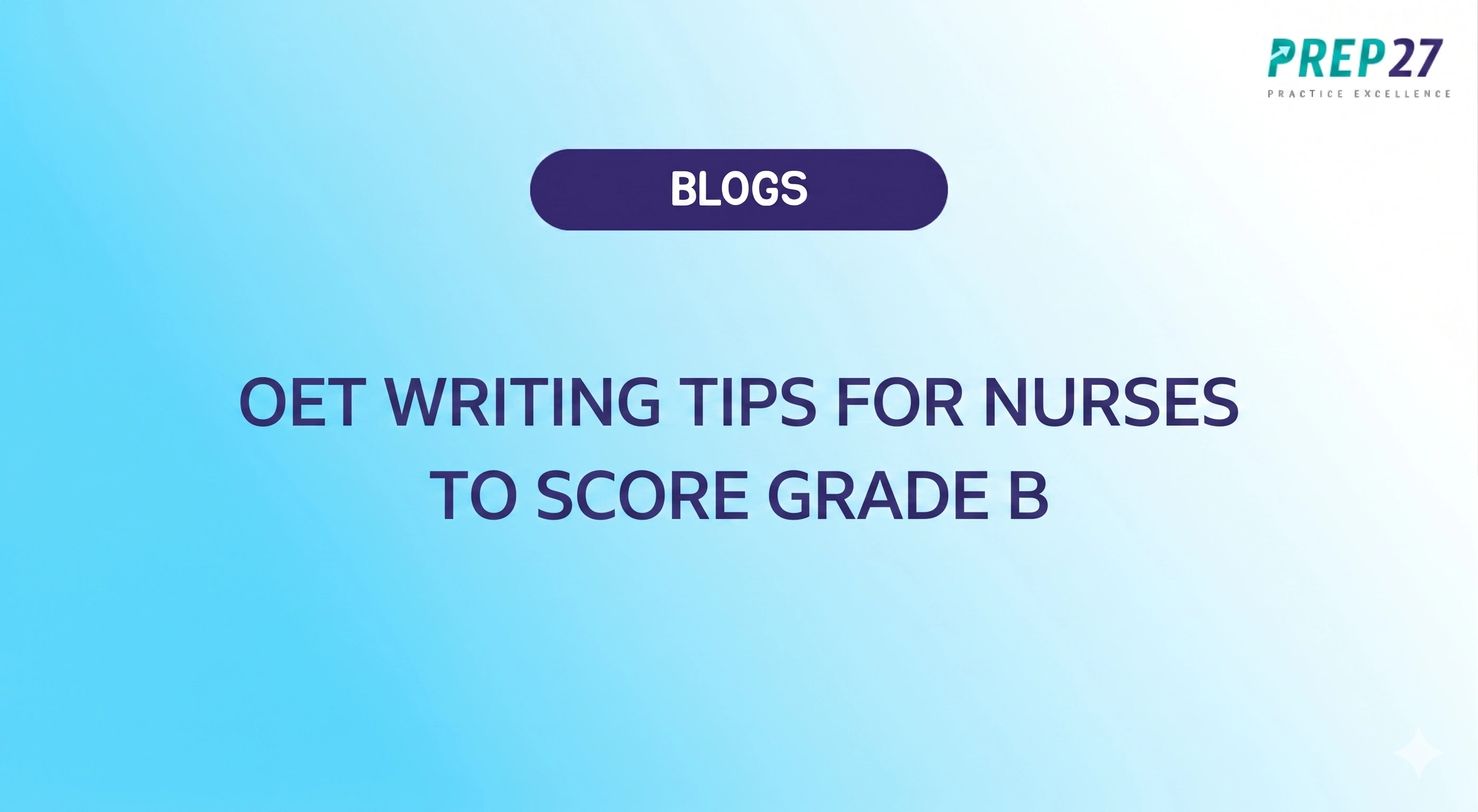 OET writing tips for nurses to achieve grade b score