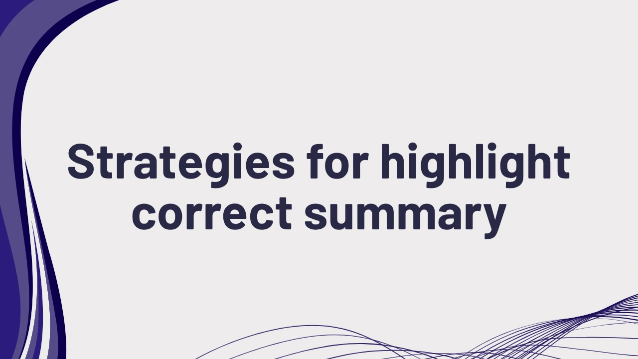 PTE listening strategies highlight correct summary