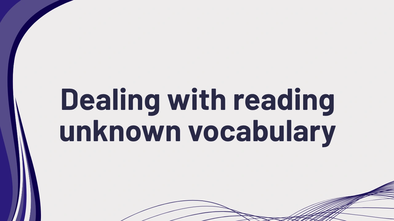 PTE Dealing with Unknown Vocabulary