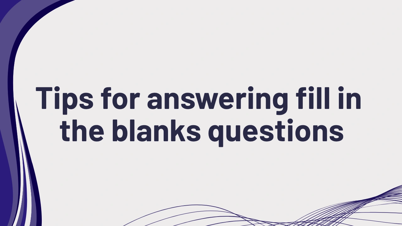 PTE Fill in the Blanks Tips