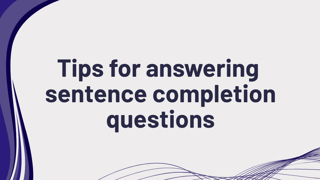 PTE Sentence Completion Tips