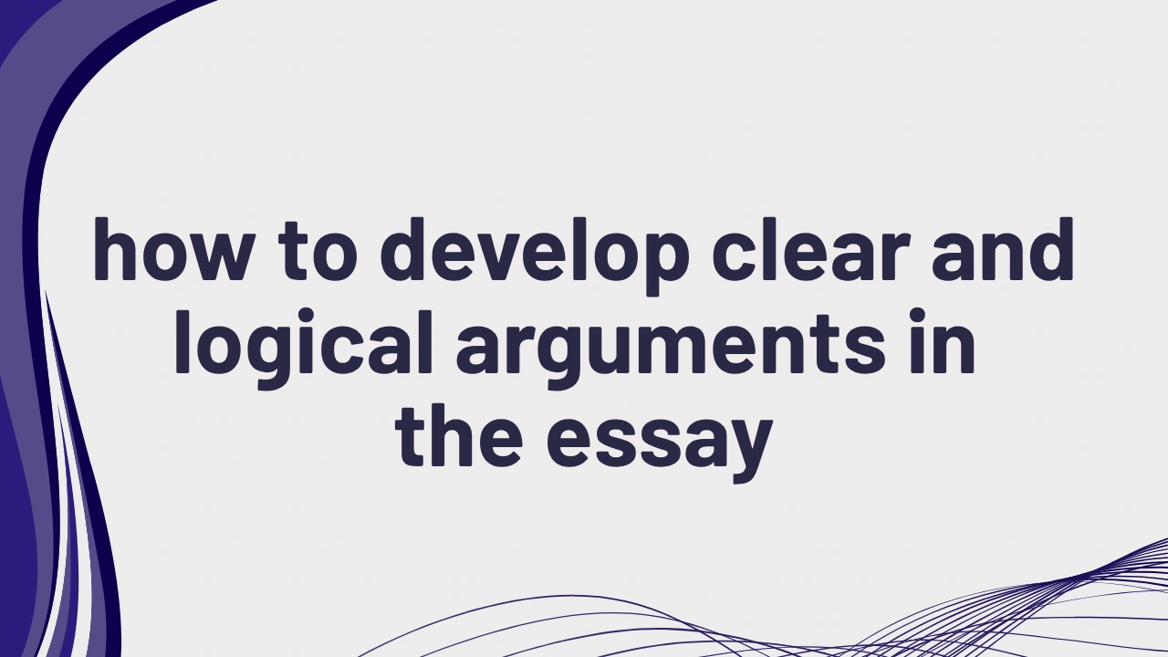 PTE Writing Clear and Logical Arguments