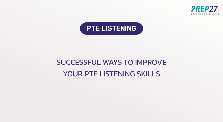 Successful ways to improve your PTE Listening skills