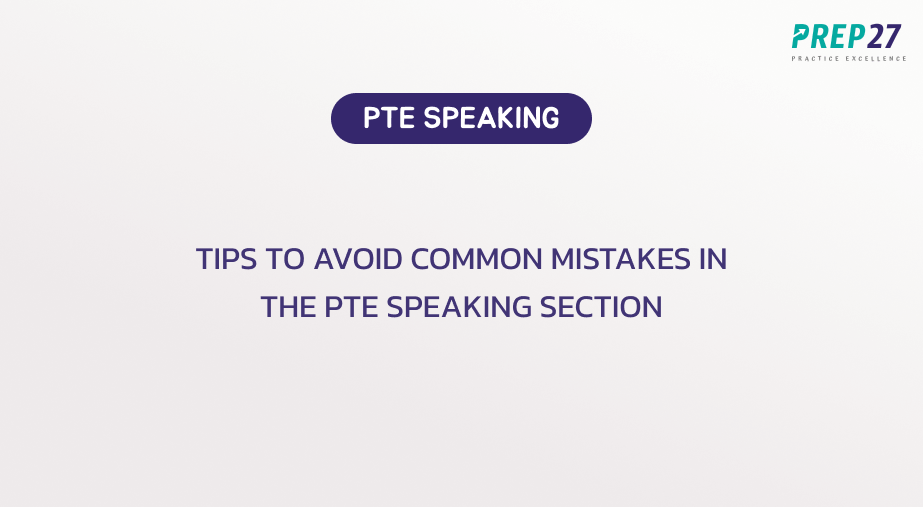 Tips to avoid common mistakes in the PTE speaking
                        section